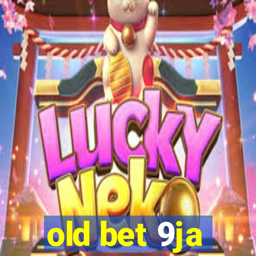 old bet 9ja